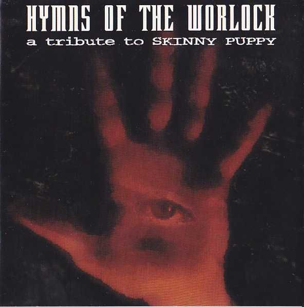 Hymns Of The Worlock   CD - VariousA Tribute To Skinny Puppy  Ebm Industrial