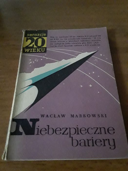 Niebezpieczne bariery Wacław Markowski Sensacje XX wieku