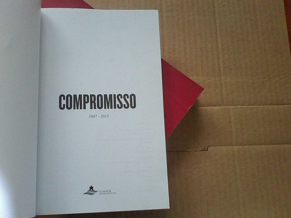 Compromisso 1 9 8 7 - 2 0 1 3 - Cidade de Almada