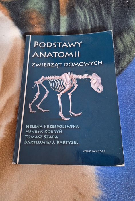 Podstawy anatomii zwierząt domowych, wydanie 2014