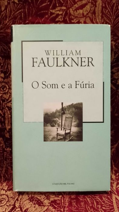 O Som da Fúria - William Faulkner