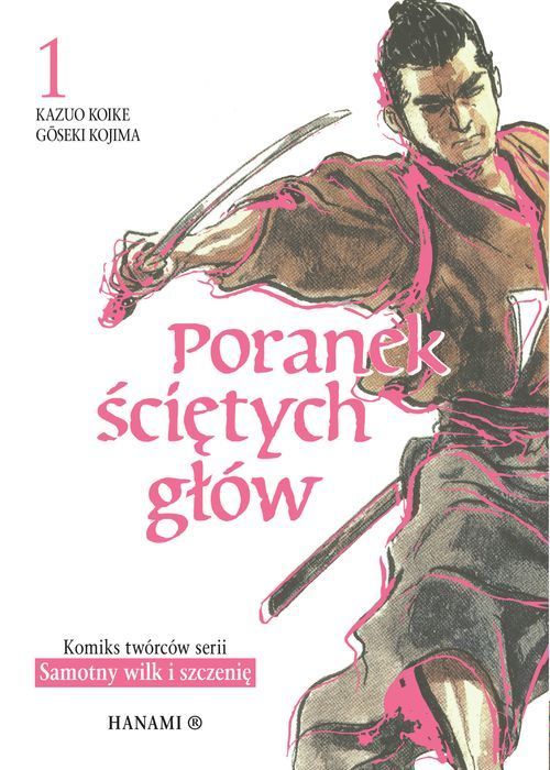 Poranek Ściętych Głów. Tom 1 Hanami
