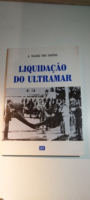 Liquidação do Ultramar - A. Valdez dos Santos