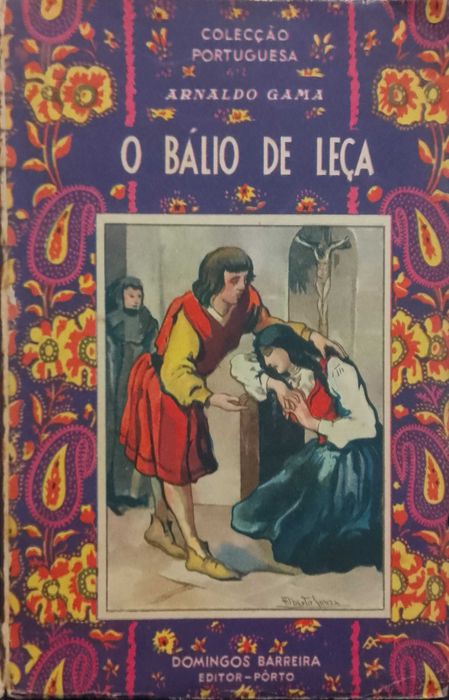 O Balio de Leça - Arnaldo Gama