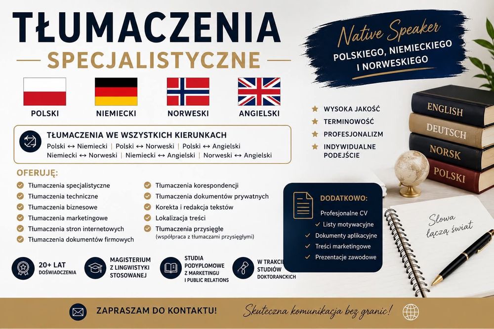 Tłumaczenia specjalistyczne Angielski, Niemieck, Norweski / wszystkie specjalizacje / naturę speaker i doktor nauk lingwistycznych 20 lat doświadczeń