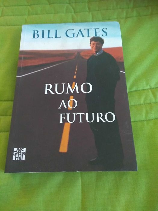 Bill Gates - Rumo ao futuro
