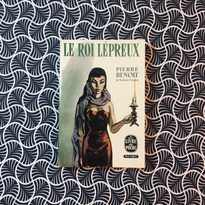 Le Roi Lépreux - Pierre Benoit