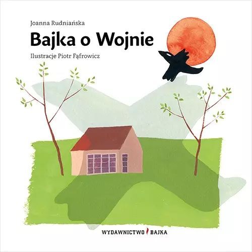 Bajka o wojnie. Bajka. Nowy Produkt