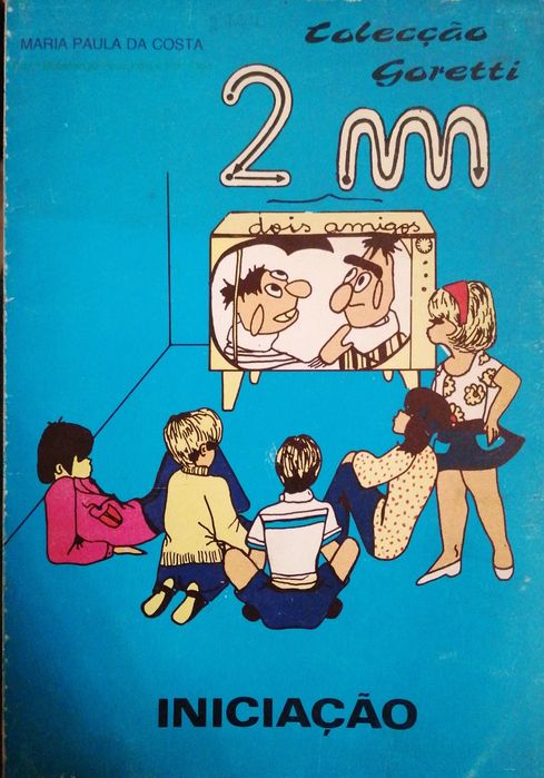 Livro Escolar Antigo: 2 m - Dois Amigos (Colecção Goretti) - 4.ª Ed.