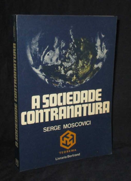 Livro A Sociedade Contranatura Serge Moscovici