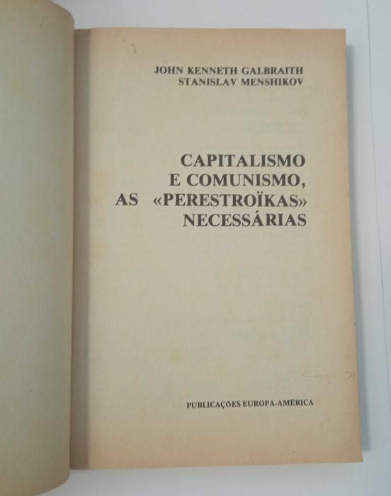 Capitalismo e Comunismo: as perestroïkas necessárias, John Galbraith