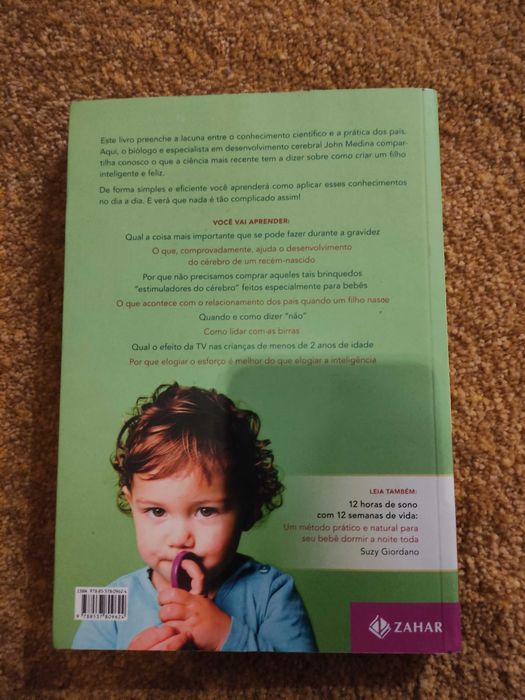 A Ciência dos Bebés da Gravidez aos 5 anos - Brain Works - John Medina