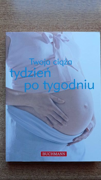 Twoja ciąża tydzień po tygodniu
