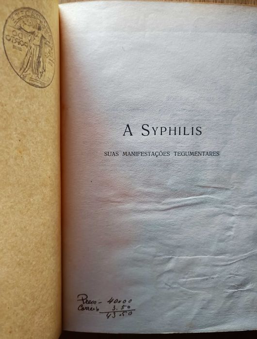 A Syphilis - Manifestações Tegumentares - Luiz de Freitas Viegas -1925