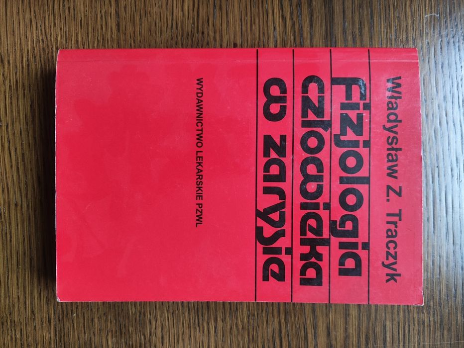 Fizjologia człowieka w zarysie Władysław Z. Traczyk  wydanie VIII ósme
