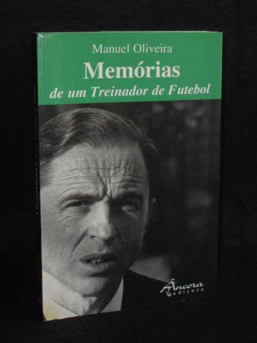 Livro Memórias de um Treinador de Futebol Manuel Oliveira