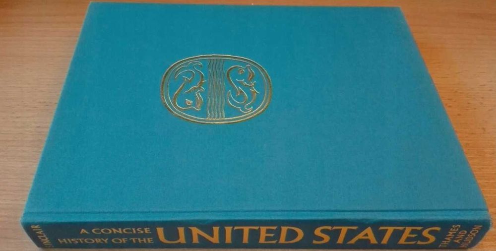 A concise history of the United States Andrew Sinclair