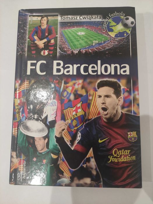Książka FC Barcelona Tomasz Ćwiąkała