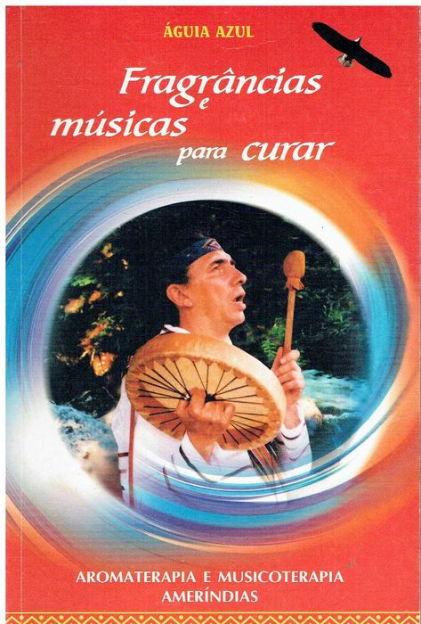 1932

Fragrâncias e Músicas para Curar
por Águia Azul