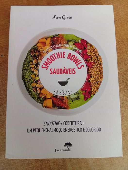 Smoothie Bowls Saudáveis A Bíblia de Fern Green