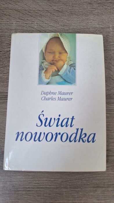 Świat noworodka Daphne Maurer