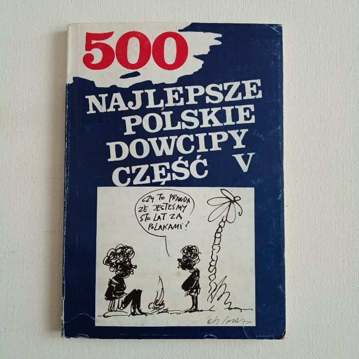 500. Najlepsze Polskie Dowcipy. Część V.