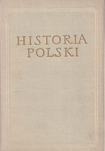 Historia Polski Tom 1 Do Roku 1764 Łowmiański C8095