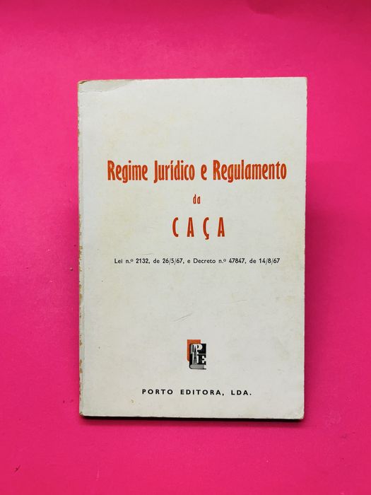 Regime Jurídico e Regulamento da Caça