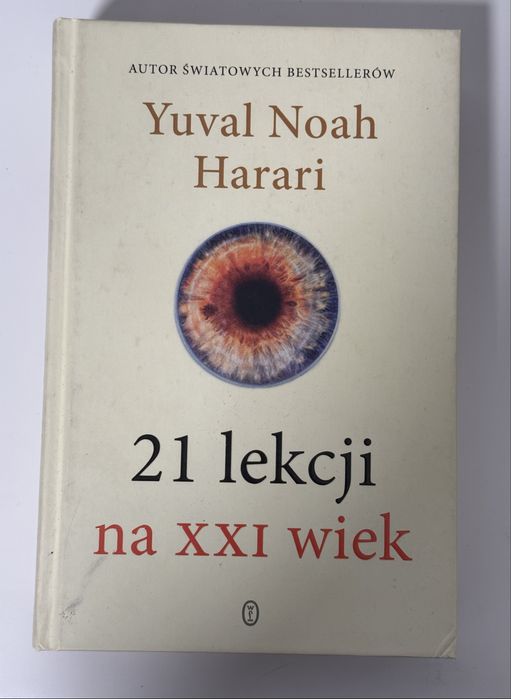 21 lekcji na XXI wiek - Yuval Noah Harari