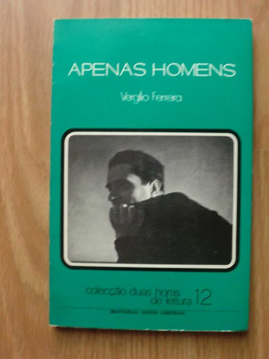 Apenas Homens
de Vergílio Ferreira