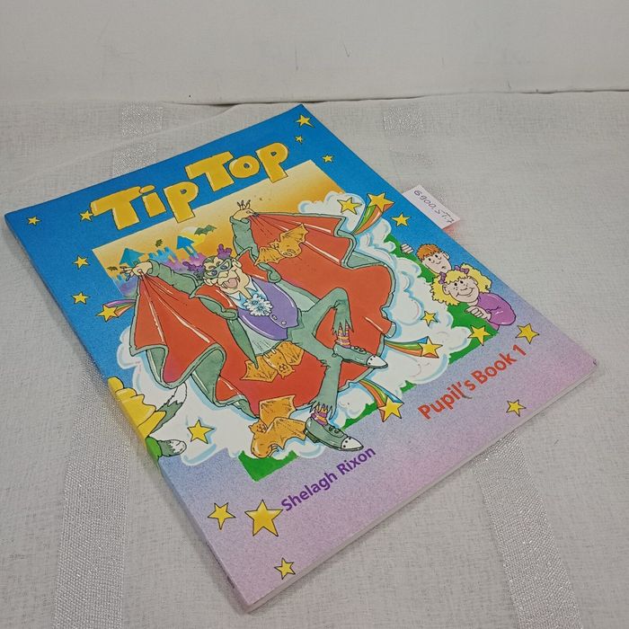 Tip Top: Pupil's Book 1. Shelagh Rixon