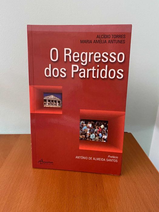 O Regresso dos Partidos - Alcídio Torres, Maria Amélia Antunes
