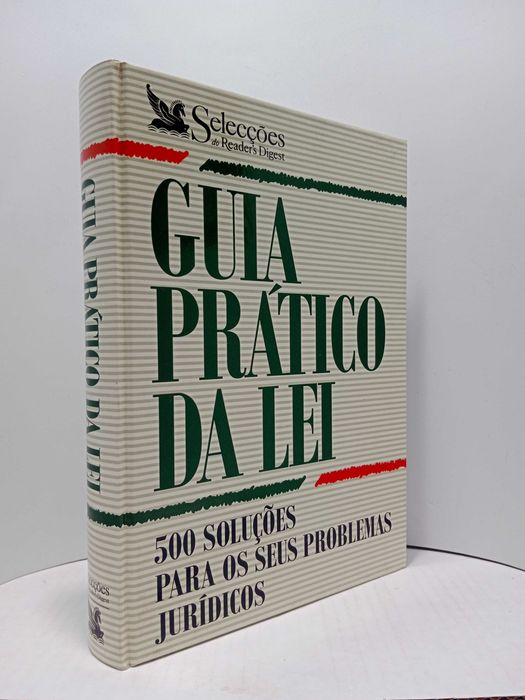 Guia Prático da Lei - 500 Soluções para os seus problemas jurídicos