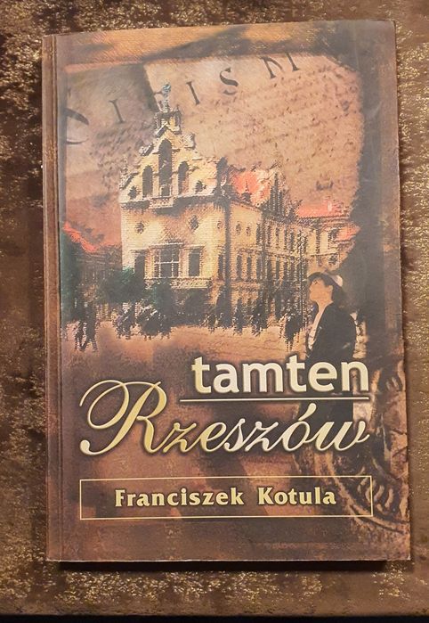 Tamten Rzeszów Franciszek Kotula