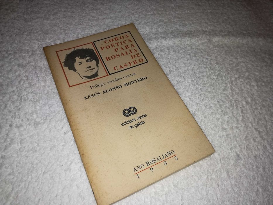coroa poética para rosalía de castro (xesús alonso montero) 1985 livro