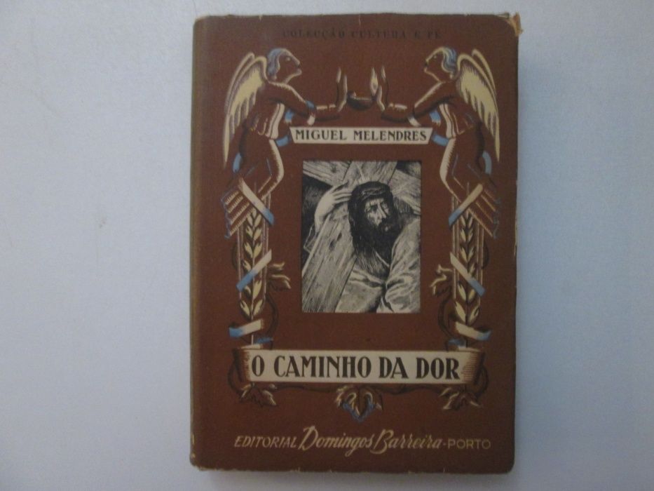 O Caminho da Dor- Miguel Melendres