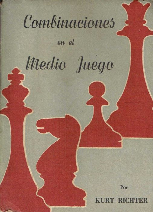15387

Combinaciones en el Medio Juego
Kurt Richter