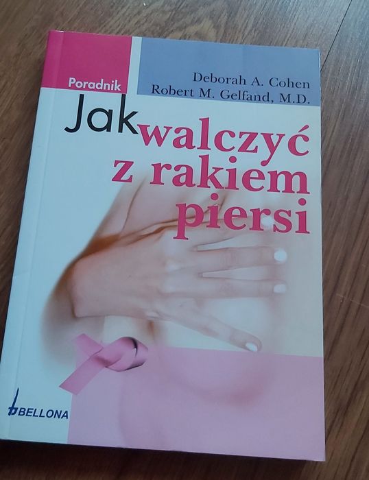 Sprzedam nowa książka-Jak wygrać z rakiem piersi -Deborah A.