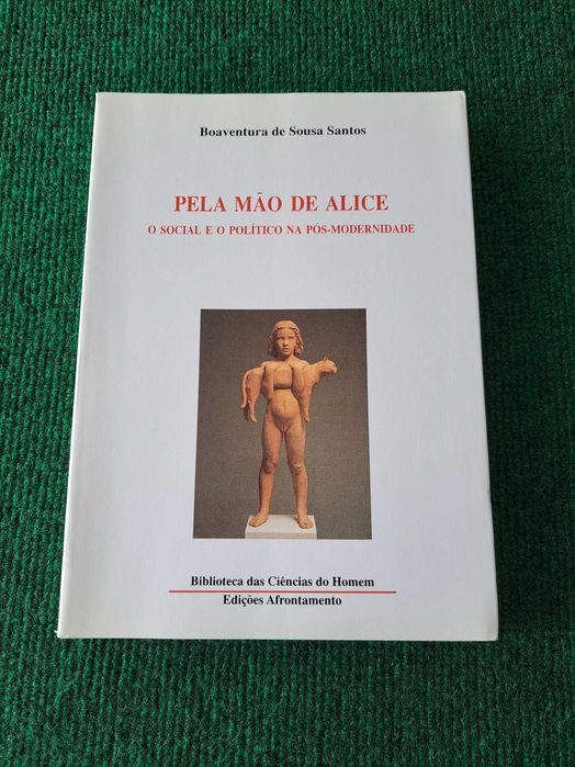 Pela Mão de Alice - Boaventura de Sousa Santos
