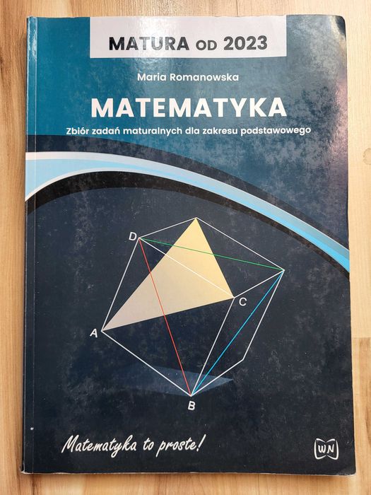 Matura od 2023. Matematyka. Zbiór zadań maturalnych pdst Romanowska