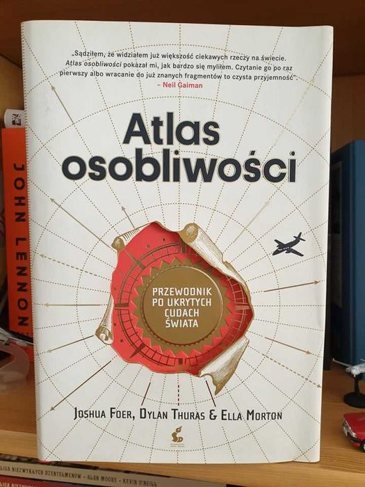 Atlas osobliwości, Autorzy: Joshua Foer, Ella Morton, Dylan Thuras