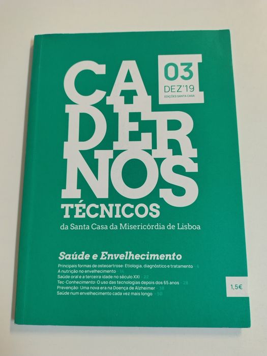Cadernos técnicos da Santa Casa da Misericórdia de Lisboa 

Saúde e en