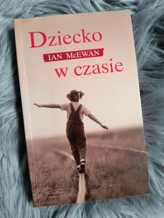IAN McEWAN Dziecko w czasie polecam