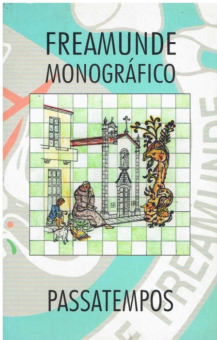 751

Freamunde Monographic
Pastimes