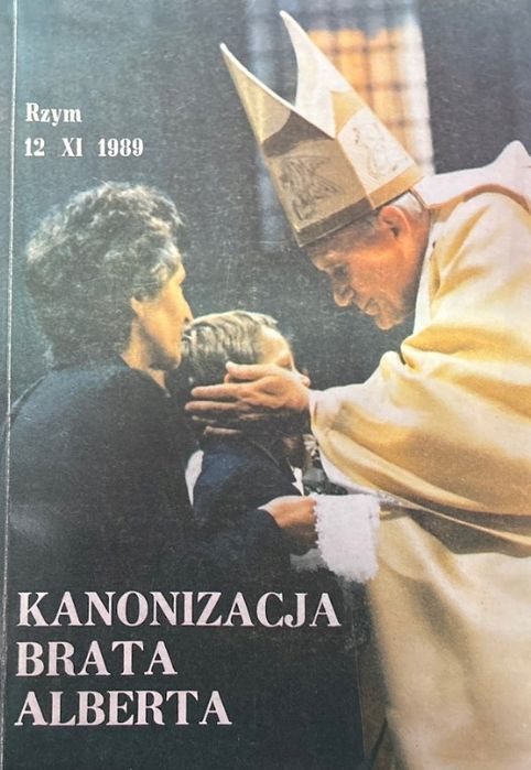 Kanonizacja Brata Alberta Praca Zbiorowa