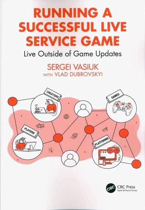 Running A Successful Live Service Game: Live Outside Of Game Updates Sergei Sergei Vasiuk