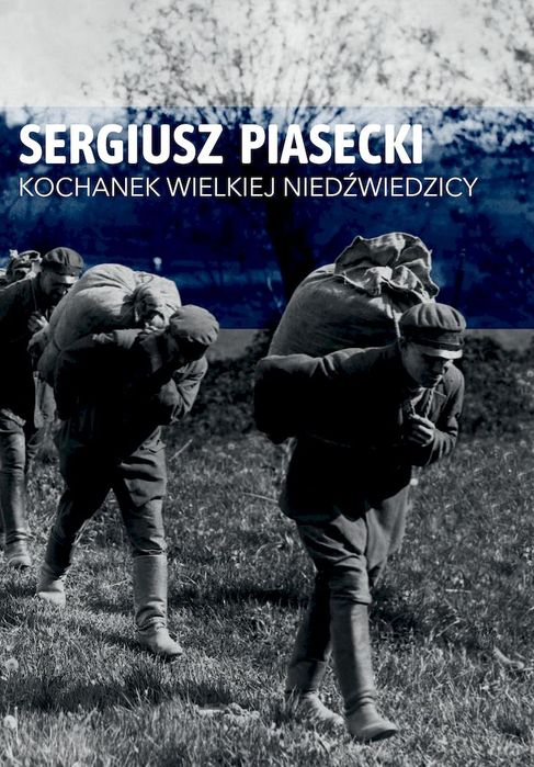 Kochanek Wielkiej Niedźwiedzicy Piasecki Sergiusz Sergiusz Piasecki