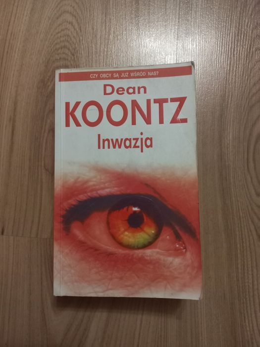 Dean Koontz "Inwazja "