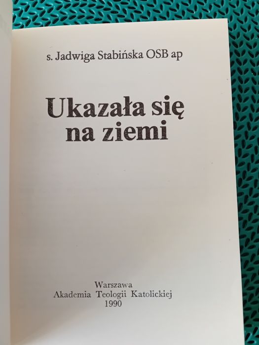 Ukazała się na ziemi-Jadwiga Stabińska
