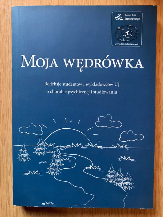 Moja wędrówka Refleksje studentów i wykładowców UJ
